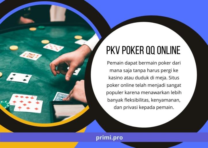 Pkv Poker QQ Online
